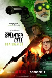 Splinter Cell: Караул смерти (2025) Splinter Cell: Караул смерти (2025)