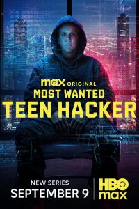 Самый разыскиваемый: Подросток-хакер (2025) Самый разыскиваемый: Подросток-хакер (2025)