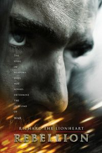 Ричард Львиное Сердце: Восстание (2015) Ричард Львиное Сердце: Восстание (2015)