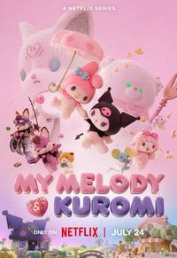 Май Мелоди и Куроми (2025) Май Мелоди и Куроми (2025)