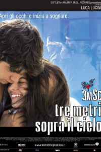 Три метра над небом (2004) Три метра над небом (2004)