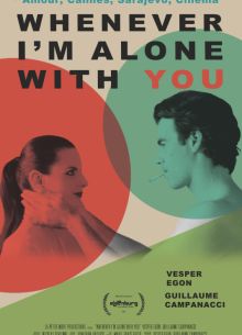 Всякий раз, когда я наедине с тобой (2025)