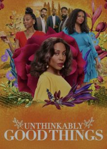 Немыслимо хорошие вещи (2022)