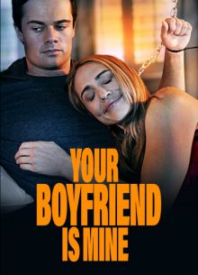 Твой парень будет моим (2022)