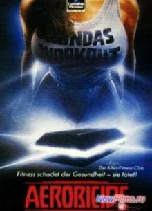 Смертельная аэробика (1987)
