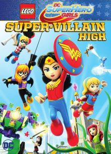 Lego DC: Супердевочки. Школа Суперзлодеев (2018)