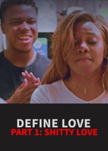 Что такое любовь. Часть первая. Дерьмовая любовь (2022)
