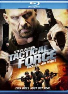 Тактическая сила (2011)