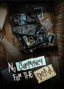 Деньги мертвым не нужны (2025)