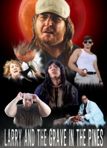Ларри и могила в сосновом лесу (2022)