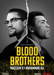 Братья по крови: Малкольм Икс и Мохаммед Али (2021)