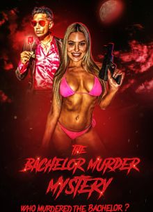 Тайна убийства холостяка: Кто убил холостяка? (2023)