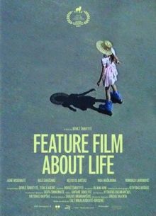 Полнометражный фильм о жизни (2021)