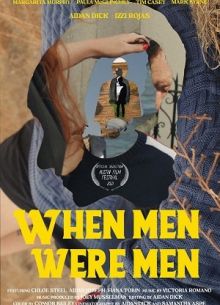Когда мужчины были мужчинами (2021)