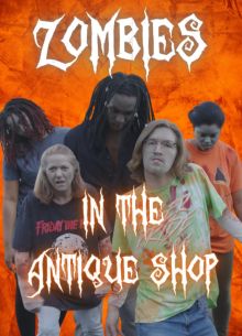 Зомби в антикварной лавке (2022)