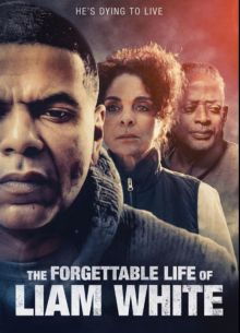 Лиам Уайт: Забываемая жизнь Лиама Уайта (2021)
