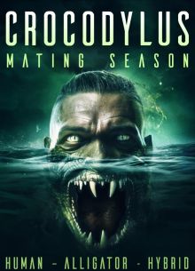 Крокодилус: брачный сезон (2023)