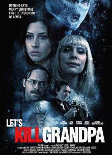 Давайте убьем дедушку (2017)